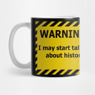 Warning History Mug